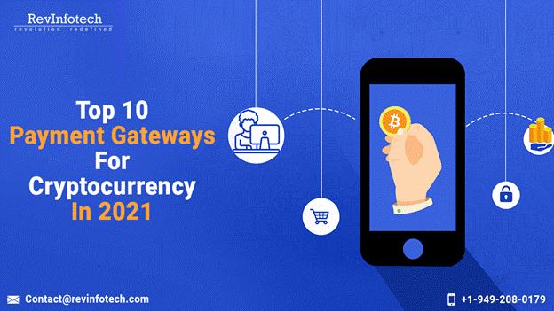 Top 10 Payment Gateways For Cryptocurrency